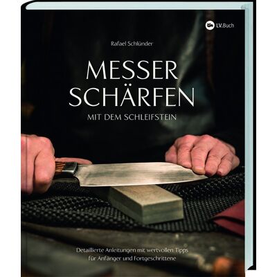Landwirtschaftsverlag Messer Schärfen Mit Dem Schleifstein Landwirtschaftsverlag Messer Schärfen Mit Dem Schleifstein