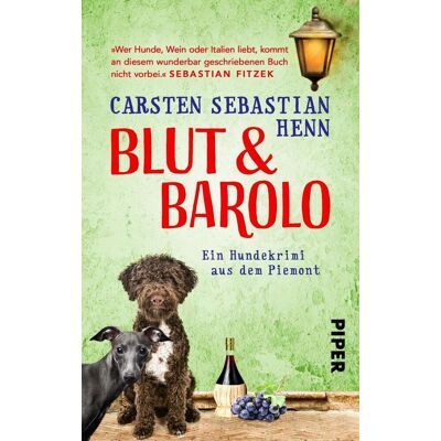 Piper Verlag GmbH Blut & Barolo Piper Verlag GmbH Blut & Barolo
