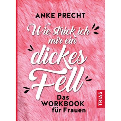 TRIAS Wie Strick Ich Mir Ein Dickes Fell TRIAS Wie Strick Ich Mir Ein Dickes Fell
