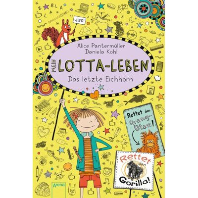Arena Verlag GmbH Mein Lotta-Leben (16). Das Letzte Eichhorn Arena Verlag GmbH Mein Lotta-Leben (16). Das Letzte Eichhorn