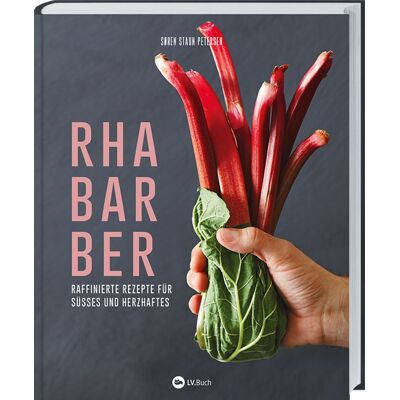 Landwirtschaftsverlag Rhabarber - Raffinierte Rezepte Für Süßes Und Herzhaftes Landwirtschaftsverlag Rhabarber - Raffinierte Rezepte Für Süßes Und Herzhaftes