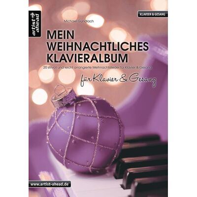 Ahead Mein Weihnachtliches Klavieralbum Für Klavier & Gesang Ahead Mein Weihnachtliches Klavieralbum Für Klavier & Gesang