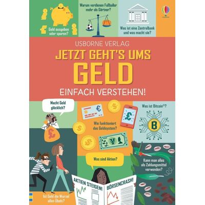 Usborne Verlag Jetzt Geht'S Ums Geld - Einfach Verstehen! Usborne Verlag Jetzt Geht'S Ums Geld - Einfach Verstehen!