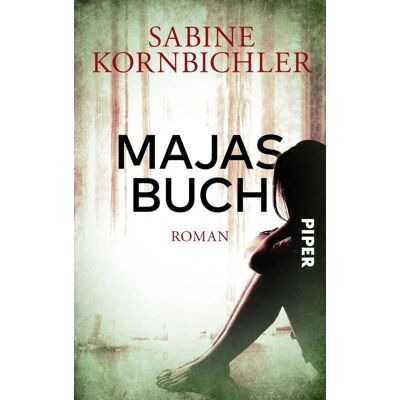Piper Verlag GmbH Majas Buch Piper Verlag GmbH Majas Buch