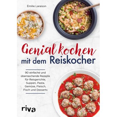 riva Verlag Genial Kochen Mit Dem Reiskocher riva Verlag Genial Kochen Mit Dem Reiskocher