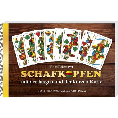Buch + Kunstvlg.Oberpfalz Schafkopfen Mit Der Langen Und Der Kurzen Karte Buch + Kunstvlg.Oberpfalz Schafkopfen Mit Der Langen Und Der Kurzen Karte