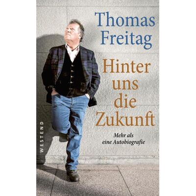 Westend Verlag Hinter Uns Die Zukunft Westend Verlag Hinter Uns Die Zukunft