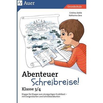 Auer Verlag i.d.AAP LW Abenteuer Schreibreise! - Klasse 3/4 Auer Verlag i.d.AAP LW Abenteuer Schreibreise! - Klasse 3/4