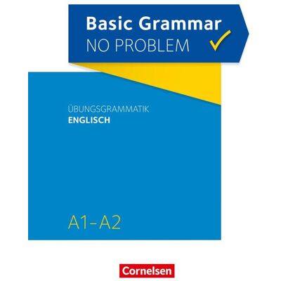 Cornelsen Verlag Basic Grammar No Problem / A1/a2 - Übungsgrammatik Englisch Cornelsen Verlag Basic Grammar No Problem / A1/a2 - Übungsgrammatik Englisch