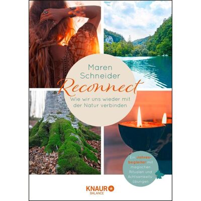 Balance Reconnect. Wie Wir Uns Wieder Mit Der Natur Verbinden Balance Reconnect. Wie Wir Uns Wieder Mit Der Natur Verbinden