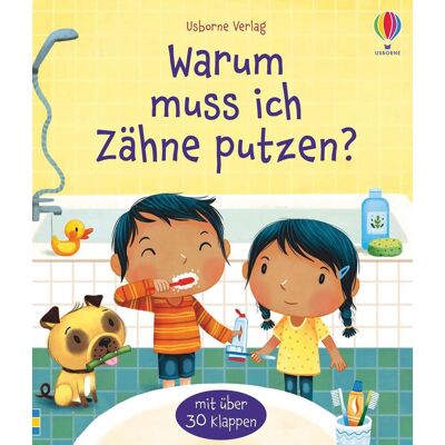 Usborne Verlag Warum Muss Ich Zähne Putzen? Usborne Verlag Warum Muss Ich Zähne Putzen?