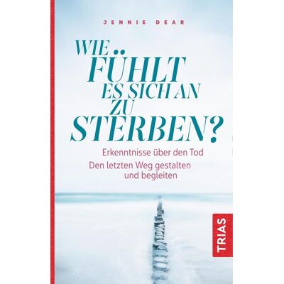 Trias Wie Fühlt Es Sich An Zu Sterben? Trias Wie Fühlt Es Sich An Zu Sterben?