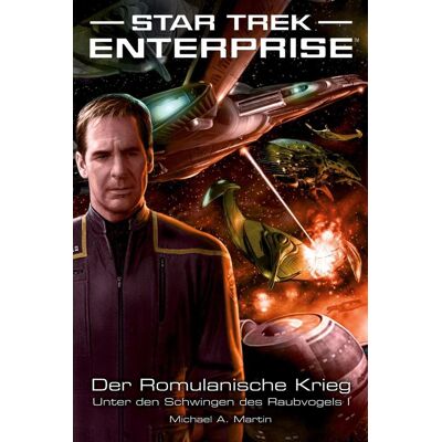 Cross Star Trek - Enterprise 4: Der Romulanische Krieg - Unter Den Schwingen Des Raubvogels 1 Cross Star Trek - Enterprise 4: Der Romulanische Krieg - Unter Den Schwingen Des Raubvogels 1