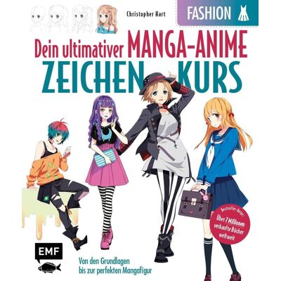 Edition Michael Fischer Dein Ultimativer Manga-Anime-Zeichenkurs - Fashion - Starke Charaktere In Stylischen Outfits Edition Michael Fischer Dein Ultimativer Manga-Anime-Zeichenkurs - Fashion - Starke Charaktere In Stylischen Outfits