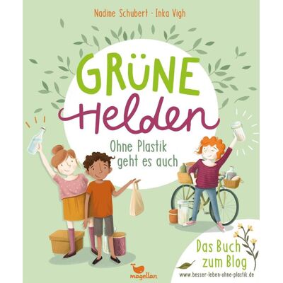 Magellan Grüne Helden - Ohne Plastik Geht Es Auch Magellan Grüne Helden - Ohne Plastik Geht Es Auch