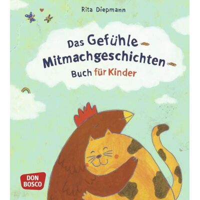 Don Bosco Medien GmbH Das Gefühle-Mitmachgeschichten-Buch Für Kinder Don Bosco Medien GmbH Das Gefühle-Mitmachgeschichten-Buch Für Kinder