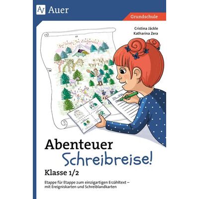 Auer Verlag i.d.AAP LW Abenteuer Schreibreise! - Klasse 1/2 Auer Verlag i.d.AAP LW Abenteuer Schreibreise! - Klasse 1/2