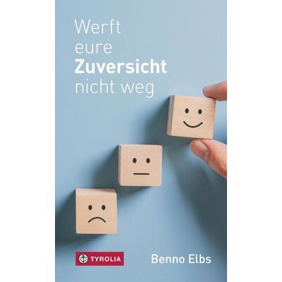 Tyrolia Werft Eure Zuversicht Nicht Weg Tyrolia Werft Eure Zuversicht Nicht Weg