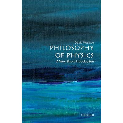 Oxford University Press Philosophy Of Physics: A Very Short Introduction Oxford University Press Philosophy Of Physics: A Very Short Introduction