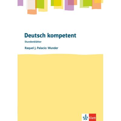 Klett Ernst /Schulbuch Raquel J. Palacio: Wunder Klett Ernst /Schulbuch Raquel J. Palacio: Wunder