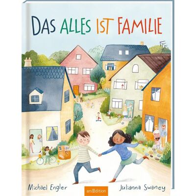 Ars Edition GmbH Das Alles Ist Familie Ars Edition GmbH Das Alles Ist Familie