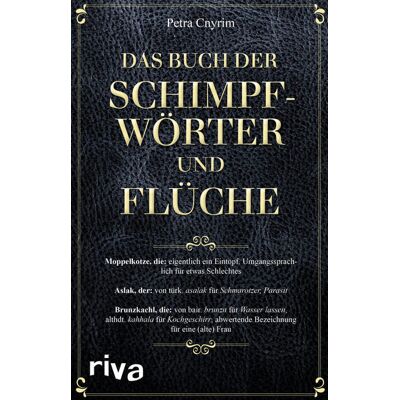 riva Verlag Das Buch Der Schimpfwörter Und Flüche riva Verlag Das Buch Der Schimpfwörter Und Flüche