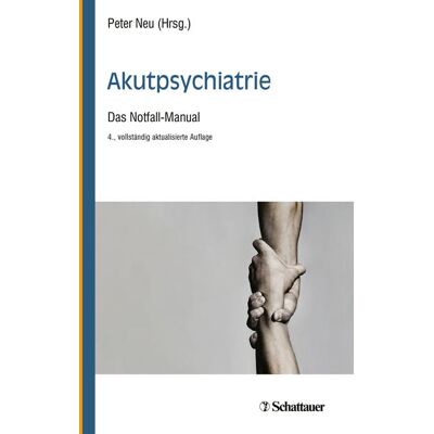 SCHATTAUER Akutpsychiatrie 4. Auflage SCHATTAUER Akutpsychiatrie 4. Auflage