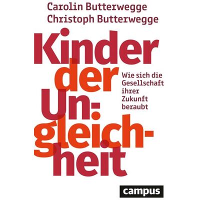 Campus Verlag GmbH Kinder Der Ungleichheit Campus Verlag GmbH Kinder Der Ungleichheit
