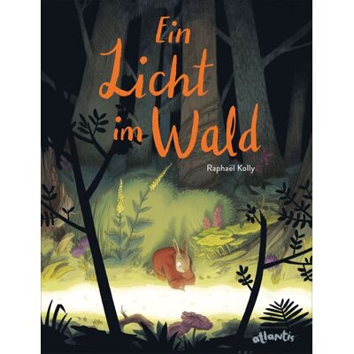 Atlantis Ein Licht Im Wald Atlantis Ein Licht Im Wald