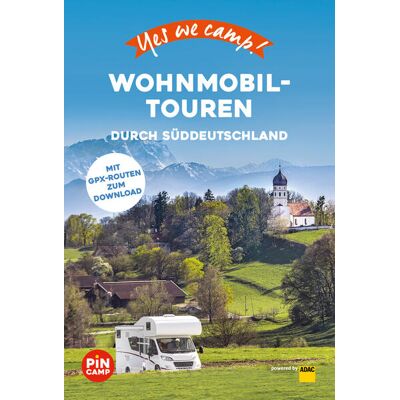 ADAC Reiseführer Yes We Camp! Wohnmobil-Touren Durch Süddeutschland ADAC Reiseführer Yes We Camp! Wohnmobil-Touren Durch Süddeutschland