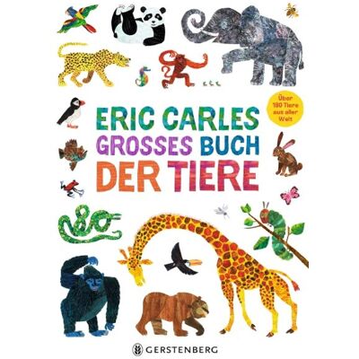 Gerstenberg Verlag Eric Carles Großes Buch Der Tiere Gerstenberg Verlag Eric Carles Großes Buch Der Tiere