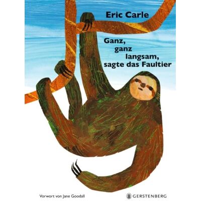 Gerstenberg Verlag Ganz Ganz Langsam Sagte Das Faultier Gerstenberg Verlag Ganz Ganz Langsam Sagte Das Faultier