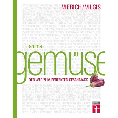 Stiftung Warentest Aroma Gemüse - Kulinarischer Leitfaden Für Innovative Gerichte & Moderne Gemüseküche Mit Einfachen Rezepten Und Saisonkalender Stiftung Warentest Aroma Gemüse - Kulinarischer Leitfaden Für Innovative Gerichte & Moderne Gemüseküche Mit Einfachen Rezepten Und Saisonkalender