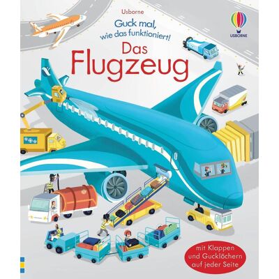 Usborne Verlag Guck Mal Wie Das Funktioniert! Das Flugzeug Usborne Verlag Guck Mal Wie Das Funktioniert! Das Flugzeug