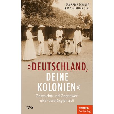 DVA Dt.Verlags-Anstalt 'Deutschland Deine Kolonien' DVA Dt.Verlags-Anstalt 'Deutschland Deine Kolonien'