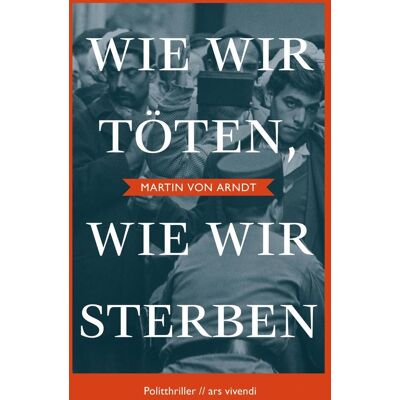 Vivendi Wie Wir Töten Wie Wir Sterben Vivendi Wie Wir Töten Wie Wir Sterben