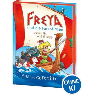 Loewe Freya Und Die Furchtlosen (Band 1) - Auf Ins Gefecht! Loewe Freya Und Die Furchtlosen (Band 1) - Auf Ins Gefecht!