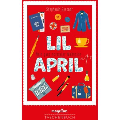 Magellan Lil April - Mein Ganz Normaler Wahnsinn Magellan Lil April - Mein Ganz Normaler Wahnsinn
