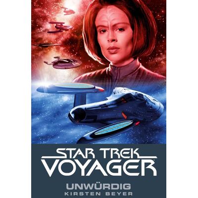 Cross Star Trek - Voyager 6: Unwürdig Cross Star Trek - Voyager 6: Unwürdig