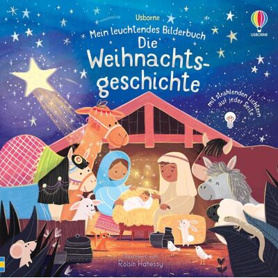 Usborne Verlag Mein Leuchtendes Bilderbuch: Die Weihnachtsgeschichte Usborne Verlag Mein Leuchtendes Bilderbuch: Die Weihnachtsgeschichte