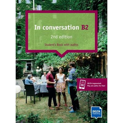 Delta Publishing In Conversation 2nd Edition B2. Student'S Book + Audios Delta Publishing In Conversation 2nd Edition B2. Student'S Book + Audios
