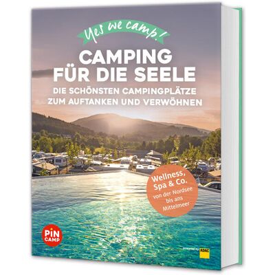 ADAC Reiseführer Yes We Camp! Camping Für Die Seele ADAC Reiseführer Yes We Camp! Camping Für Die Seele