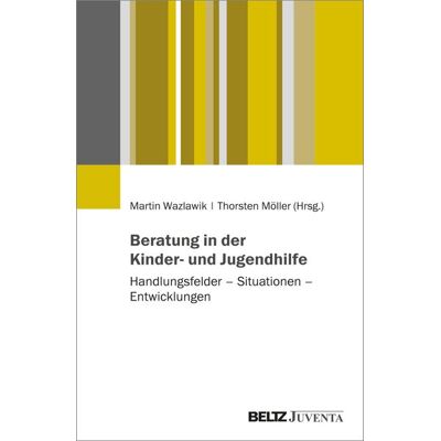 Juventa Verlag GmbH Beratung In Der Kinder- Und Jugendhilfe Juventa Verlag GmbH Beratung In Der Kinder- Und Jugendhilfe