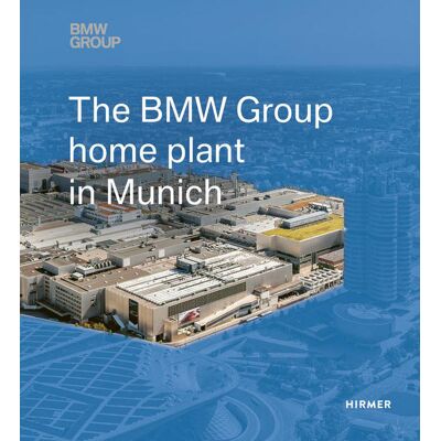 Hirmer The Bmw Group Home Plant In Munich Hirmer The Bmw Group Home Plant In Munich
