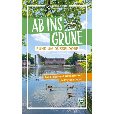 Via Ab Ins Grüne - Rund Um Düsseldorf Via Ab Ins Grüne - Rund Um Düsseldorf