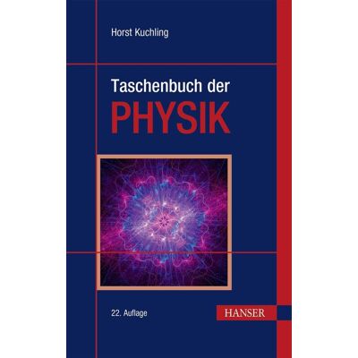 Carl Hanser Verlag GmbH & Co. KG Taschenbuch Der Physik Carl Hanser Verlag GmbH & Co. KG Taschenbuch Der Physik