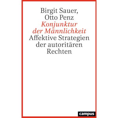 Campus Verlag GmbH Konjunktur Der Männlichkeit Campus Verlag GmbH Konjunktur Der Männlichkeit