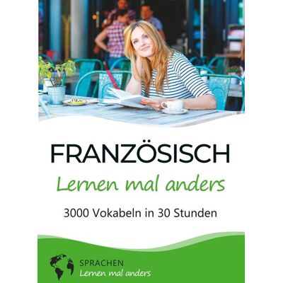 Via Französisch Lernen Mal Anders - 3000 Vokabeln In 30 Stunden Via Französisch Lernen Mal Anders - 3000 Vokabeln In 30 Stunden