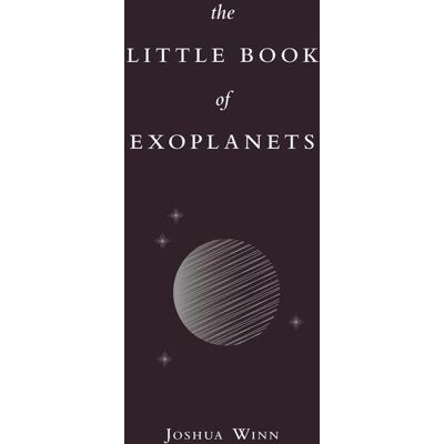Princeton The Little Book Of Exoplanets Princeton The Little Book Of Exoplanets
