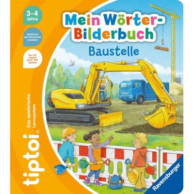 Ravensburger Verlag Tiptoi® Mein Wörter-Bilderbuch - Baustelle Ravensburger Verlag Tiptoi® Mein Wörter-Bilderbuch - Baustelle
